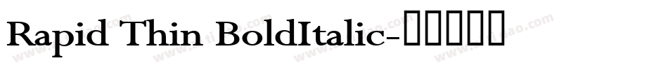 Rapid Thin BoldItalic字体转换